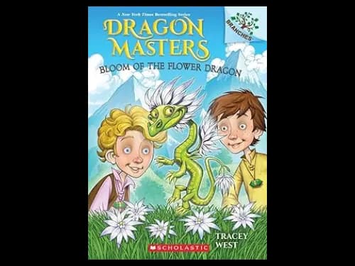 Dragon Masters 21: Bloom Of The Flower Dragon by Tracey West