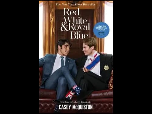 Red White and Royal Blue : A True Love Is Not Always Diplomatic by Casey McQuiston