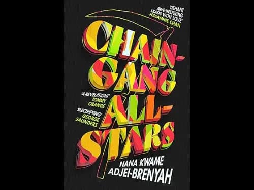 Chain Gang All Stars by Nana Kwame Adjei Brenyah