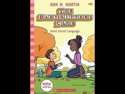 The Baby-Sitters Club 16 : Jessis Secret Language by Ann M. Martin