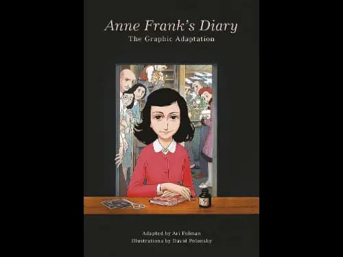 Anne Frans Diary : The Graphic Adaptation by Anne Frank