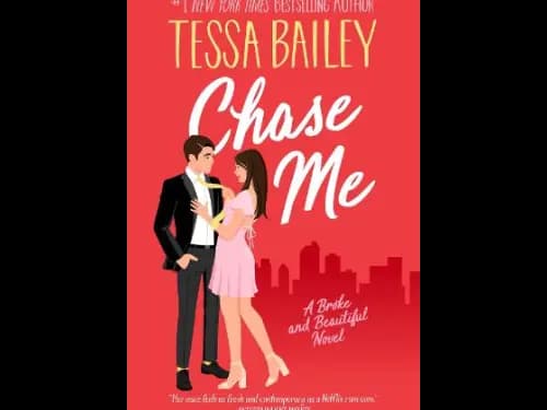 Broke and Beautiful 1 : Chase Me by Tessa Bailey