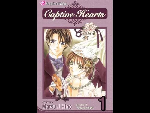Captive Hearts : Volume 1 by Matsuri Hino