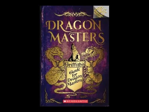 Dragon Masters : Griffiths Guide for Dragon Masters by Tracey West,Matt Loveridge
