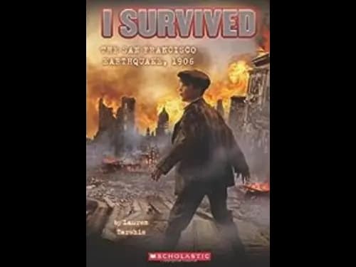I Survived : The San Francisco Earthquake 1906 by Lauren Tarshis