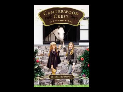 Canterwood Crest 18 : Famous by Jessica Burkhart