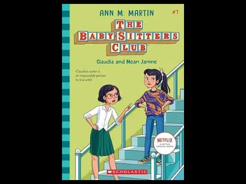 Baby Sitters Club 7: Claudia And Mean Janine by Ann M. Martin