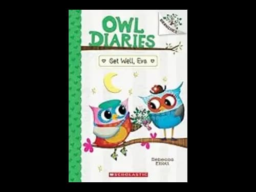Owl Diaries 16 : Get Well Eva