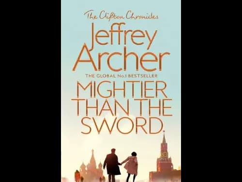 Mightier Than The Sword by Jeffrey Archer