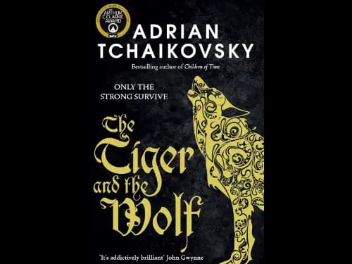 THE TIGER AND THE WOLF