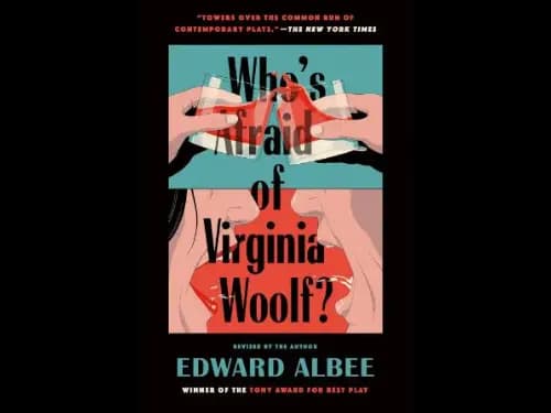 Whos Afraid of Virginia Woolf by Edward Albee