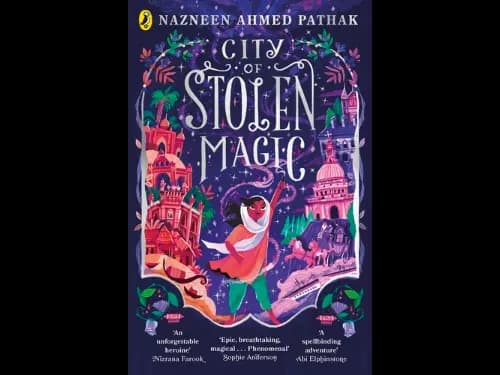 City of Stolen Magic by Nazneen Ahmed Pathak