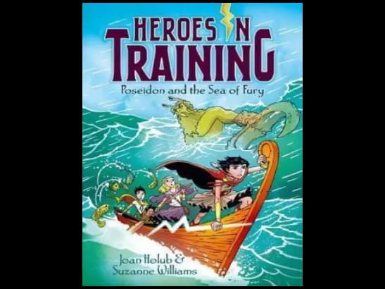 Heroes In Training : Poseidon And The Sea Of Fury by Joan Holub