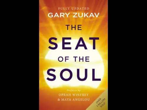 The Seat of the Soul by Gary Zukav