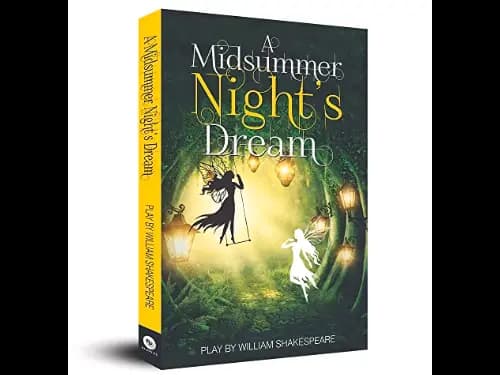 A Midsummer Nights Dream by William Shakespeare