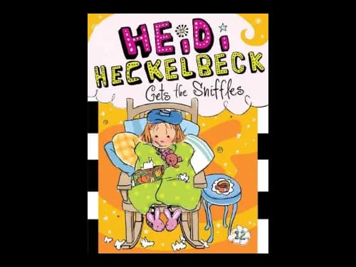 Heidi Heckelbeck 12 : Gets The Sniffles by Wanda Coven,Priscilla Burris