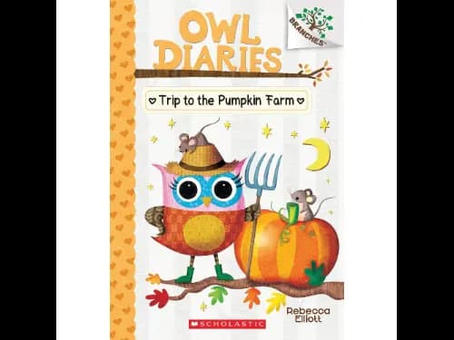 Owl Diaries 11: Trip To The Pumpkin Farm by Rebecca Elliott