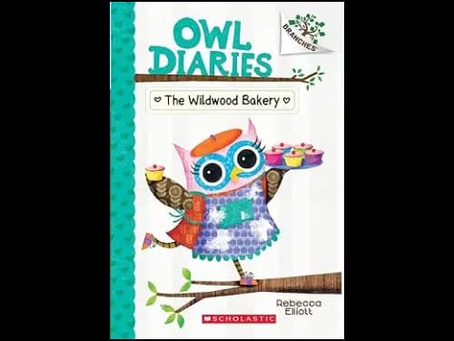 Owl Diaries 7: The Wildwood Bakery by Rebecca Elliott
