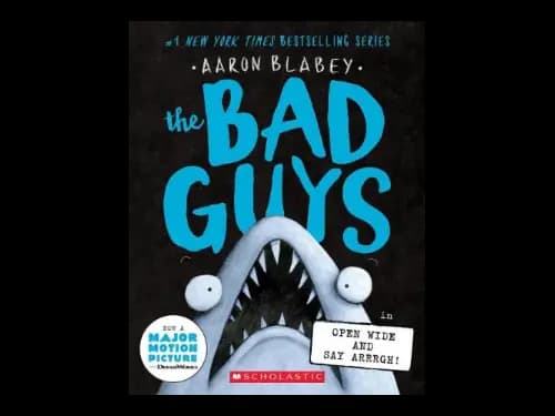 The Bad Guys Episode 15 : Open Wide And Say Arrrgh by Aaron Blabey