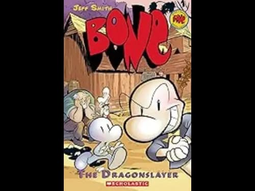 Bone Graphic Novel 4 : The Dragonslayer by Jeff Smith