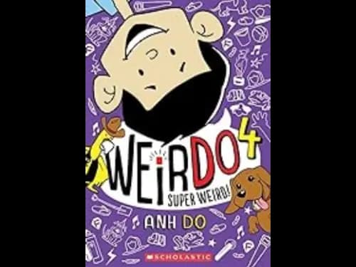 Weirdo 4 : Super Weird by Anh Do