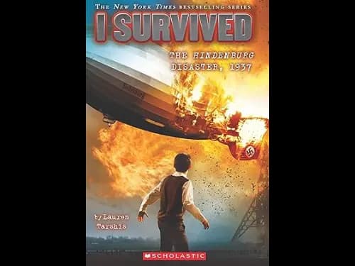 I Survived 13: I Survived The Hindenburg Disaster 1937 by Lauren Tarshis