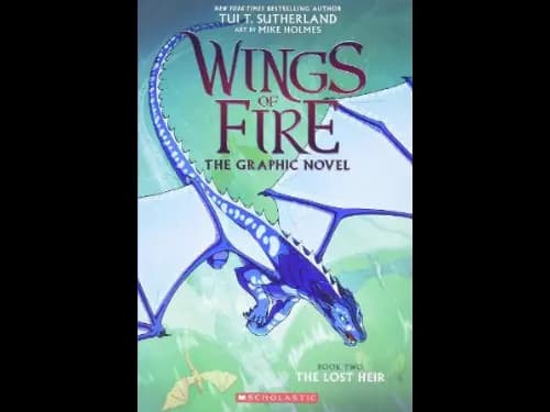 Wings of Fire Graphic Novel 2 : The Lost Heir by Tui T. Sutherland