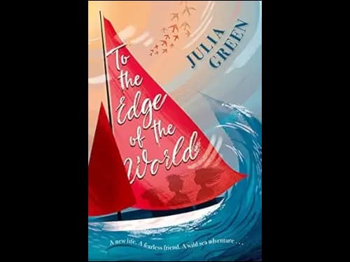To The Edge Of The World by Julia Green