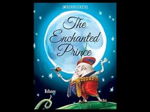 The Enchanted Prince by Ishan Trivedi