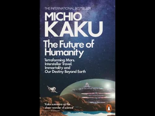 The Future of Humanity by Michio Kaku