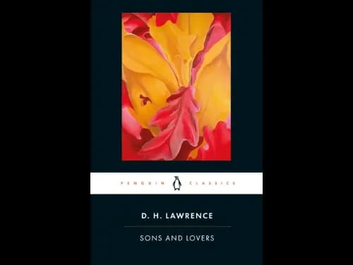Penguin Classics : Sons and Lovers by D. H. Lawrence