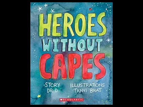 Heroes without Capes by Dr D