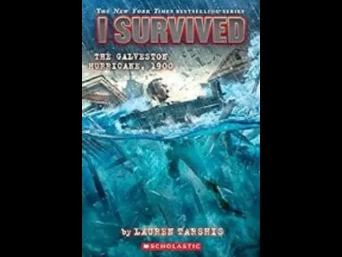 I Survived : The Galveston Hurricane 1900 by Lauren Tarshis