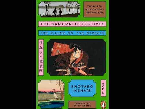 THE SAMURAI DETECTIVES VOL 2 - THE KILLER ON THE STREETS