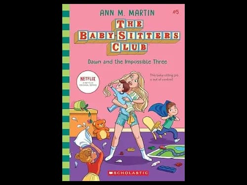 Baby Sitters Club 5: Dawn And The Impossible Three by Ann M. Martin
