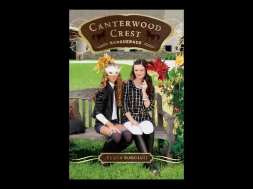 Canterwood Crest 16 : Masquerade by Jessica Burkhart
