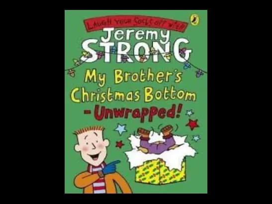 Jeremy Strong My Brothers Christmas Bottom Unwrapped by Jeremy Strong