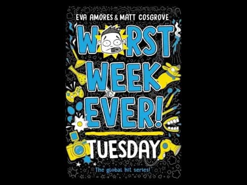Worst Week Ever Tuesday by Eva Amores,Matt Cosgrove