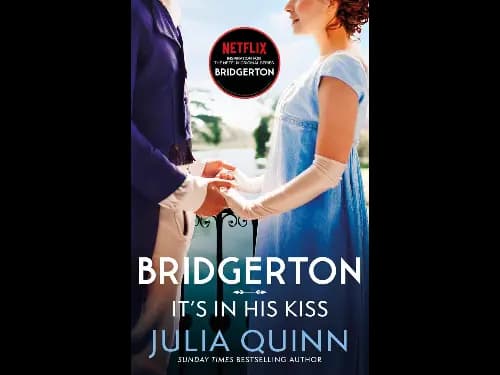 Bridgerton 07 : Its in his Kiss by Julia Quinn