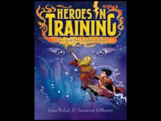 Heroes In Training : Crius and The Night Of Fright by Joan Holub