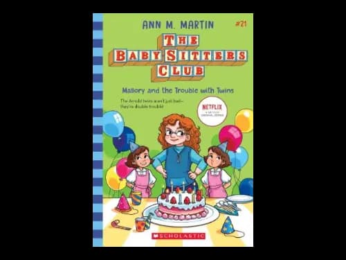 Baby Sitters Club 21 : Mallory and the Trouble with Twins by Ann M. Martin