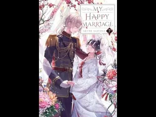 MY HAPPY MARRIAGE - 7