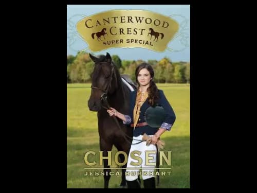 Canterwood Crest : Super Special - Chosen by Jessica Burkhart