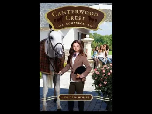 Canterwood Crest 15 : Comeback by Jessica Burkhart