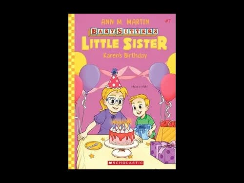 Baby Sitters Little Sister 7 : Karens Birthday by Ann M. Martin