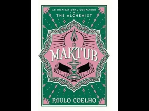 Maktub: The essential companion to global by Paulo Coelho