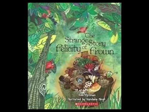 Strange Story of Felicity Frown by Ken Spillman