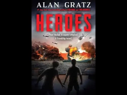 Heroes : A Novel of Pearl Harbor by Alan Gratz