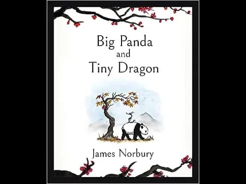 Big Panda and Tiny Dragon by James Norbury