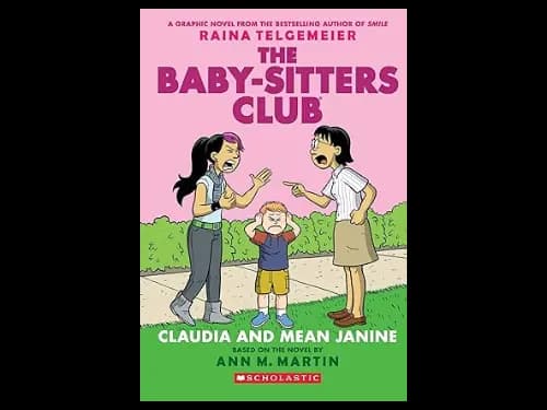 The Baby Sitters Club Graphix 4: Claudia And Mean Janine by Ann M. Martin